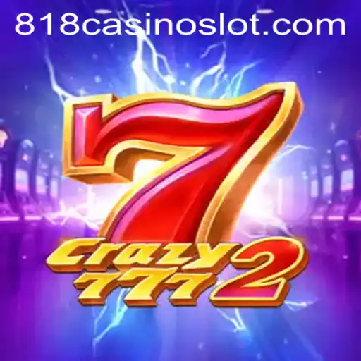 Experience the Thrill of Crazy7772: Dive into the World of 818CASINO