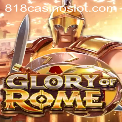 Exploring the Exciting World of GloryofRome with 818CASINO