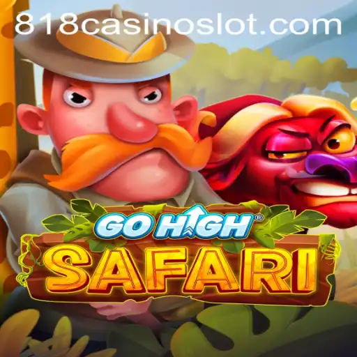 Explore the Excitement of GoHighSafari in 818CASINO
