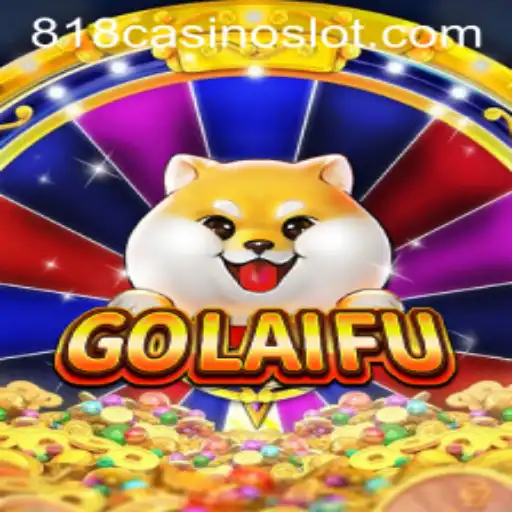 GoLaiFu: Exploring the Exciting World of 818CASINO's Latest Game