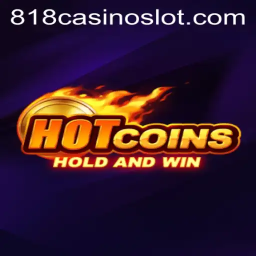 Unveiling the Thrills of HotCoins at 818CASINO