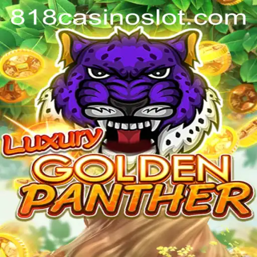 Discover the Thrills of LUXURYGOLDENPANTHER at 818CASINO