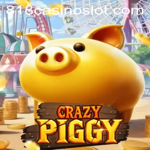 Discover the Exciting World of CrazyPiggy at 818CASINO
