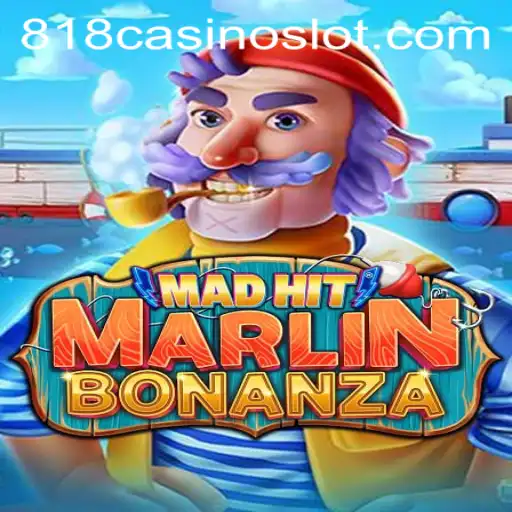Introducing MadHitMarlinBonanza: Dive into the Exciting World of 818CASINO