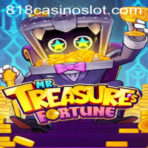 Discover the Adventure with MrTreasuresFortune at 818CASINO